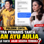 kabarsula  Polemik Cinta Sang Putra Pewaris Tahta dan Ayu Aulia, Akankah Fakta Segera Terbuka? bandar SLOT INDONESIA